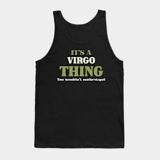 It's a Virgo Thing You Wouldn't Understand Tank Top